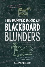 Bumper Book Of Blackboard Blunders Spelling SlipUps And Homework Howlers