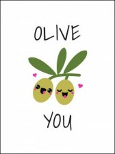 Olive You Punderful Ways To Say I Love You