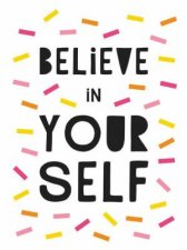 Believe In Yourself Uplifting Quotes To Help You Shine