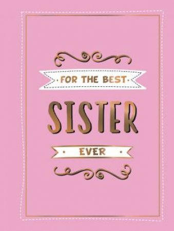 For The Best Sister Ever by Various