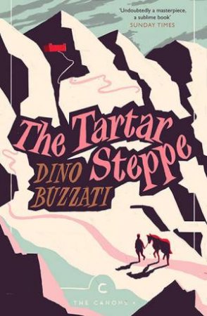 The Tartar Steppe by Dino Buzzati & Tim Parks & Tim Parks & Stuart C. Hood & Stuart C. Hood