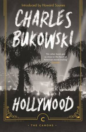 Hollywood by Charles Bukowski & Howard Sounes