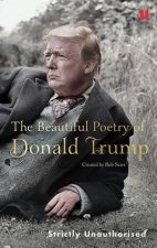 The Beautiful Poetry Of Donald Trump