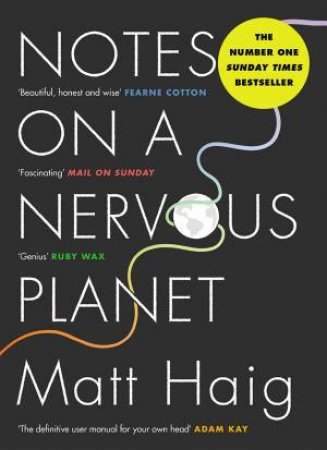 Notes On A Nervous Planet by Matt Haig