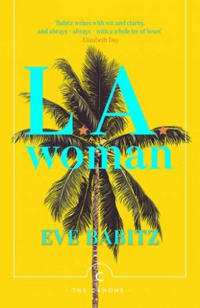 L.A. Woman by Eve Babitz