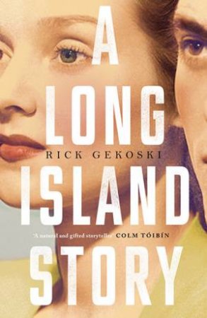 A Long Island Story by Rick Gekoski
