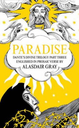 PARADISE by Alasdair Gray & Dante Alighieri