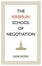 The Kremlin School Of Negotiation