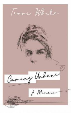 Coming Undone by Terri White