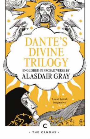Dante's Divine Trilogy by Alasdair Gray & Dante Alighieri
