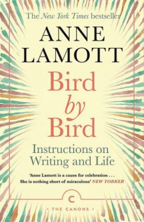 Bird By Bird by Anne Lamott