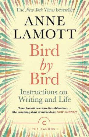 Bird By Bird by Anne Lamott