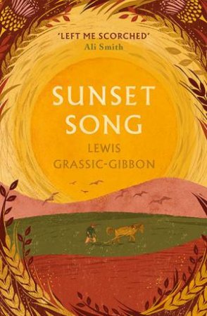 Sunset Song by Lewis Grassic Gibbon & Tom Crawford & Tom Crawford & Tom Crawford