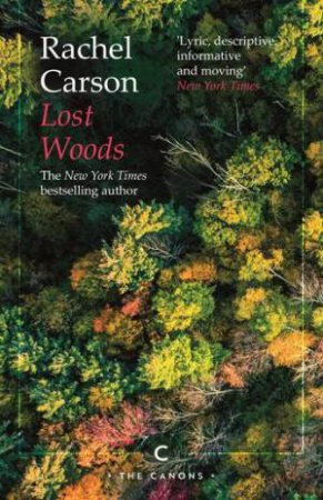 Lost Woods by Rachel Carson