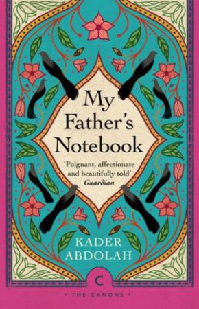 My Father's Notebook by Kader Abdolah & Susan Massotty