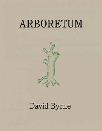 Arboretum by David Byrne