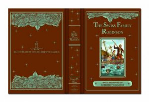 The Swiss Family Robinson by Johann David Wyss