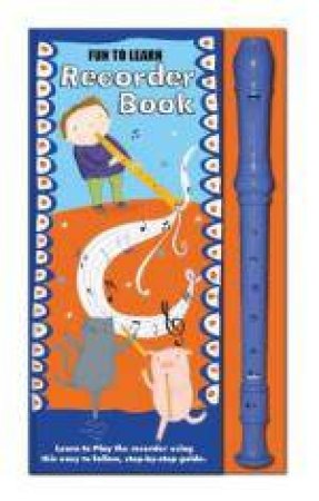 Fun To Learn Recorder And Book: Orange And Blue by Various