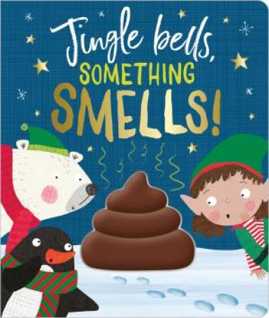 Jingle Bells, Something Smells! by Various