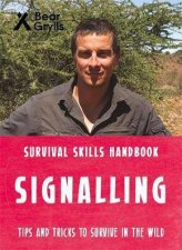 Bear Grylls Survival Skills Signalling