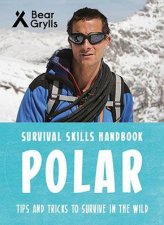 Bear Grylls Survival Skills Polar