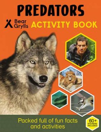 Bear Grylls Sticker Activity: Predators by Bear Grylls