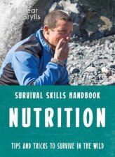 Bear Grylls Survival Skills Nutrition