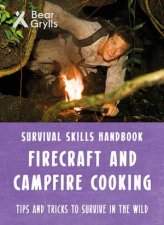 Bear Grylls Survival Skills Firecraft  Campfire Cooking