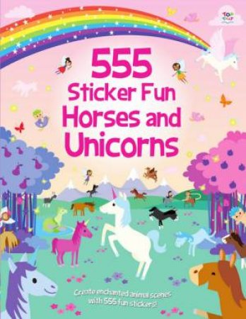 555 Sticker Fun Horses And Unicorns by Joshua George