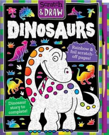 Scratch And Draw: Dinosaurs by Nat Lambert & Barry Green