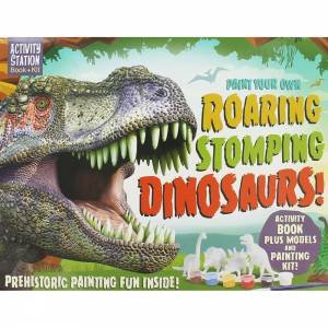 Activity Stations: Paint Your Own Roaring Stomping Dinosaurs by Various