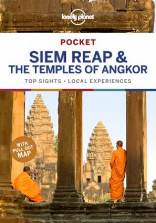 Lonely Planet: Pocket Siem Reap & The Temples Of Angkor 3rd Ed by Lonely Planet