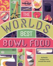 Loenly Planet The Worlds Best Bowl Food