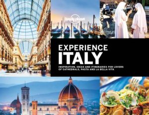 Lonely Planet Experience Italy by Lonely Planet