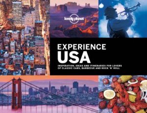 Lonely Planet Experience USA by Lonely Planet