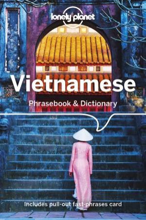 Vietnamese: Lonely Planet Phrasebook & Dictionary by Lonely Planet