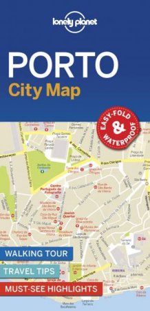 Lonely Planet: Porto City Map by Lonely Planet