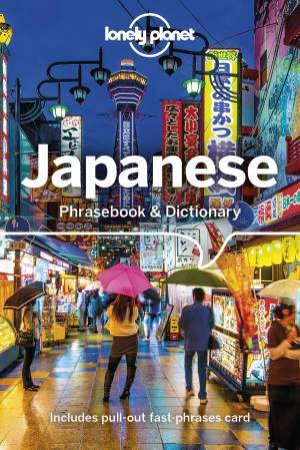 Japanese: Lonely Planet Phrasebook & Dictionary by Lonely Planet