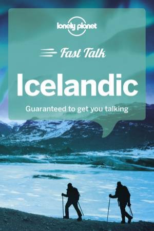 Lonely Planet: Fast Talk Icelandic by Lonely Planet