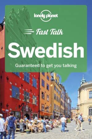 Lonely Planet: Fast Talk Swedish by Lonely Planet