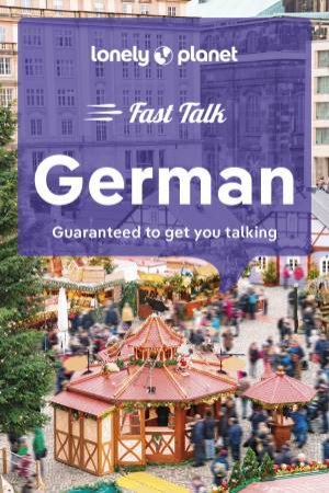 Lonely Planet Fast Talk German by Lonely Planet