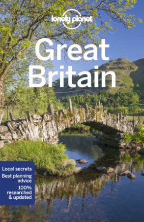 Lonely Planet Great Britain by Isabel Albiston, Oliver Berry, Joe Bindloss and Fionn Davenport