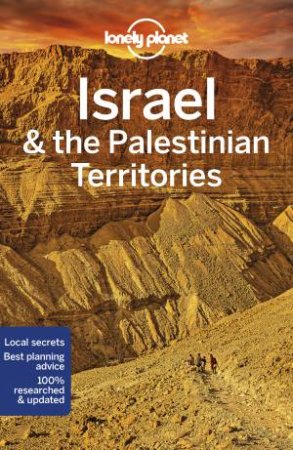 Lonely Planet: Israel & The Palestinian Territories 10th Ed by Various