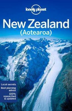 Lonely Planet New Zealand 20th Ed by Brett Atkinson, Andrew Bain, Peter Dragicevich and Monique Perrin