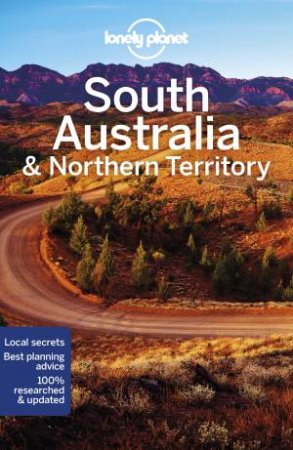 Lonely Planet South Australia & Northern Territory 8th Ed