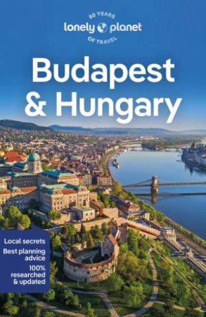 Lonely Planet Budapest & Hungary by Various