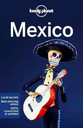 Lonely Planet Mexico 17th Ed by Various