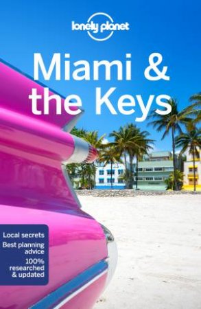 Lonely Planet Miami & The Keys by Various