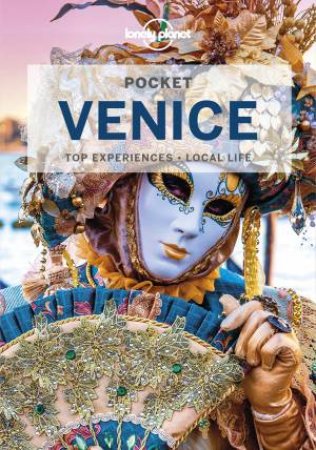 Lonely Planet Pocket Venice 6th Ed by Paula Hardy and Peter Dragicevich