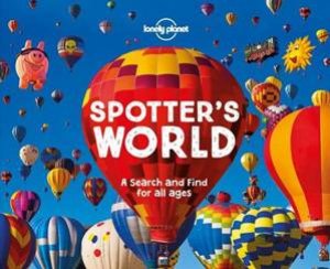 Lonely Planet: Spotter's World by Lonely Planet